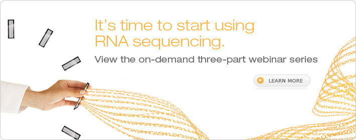 It's time to start using RNA sequencing. View the on-demand three-part webinar series.